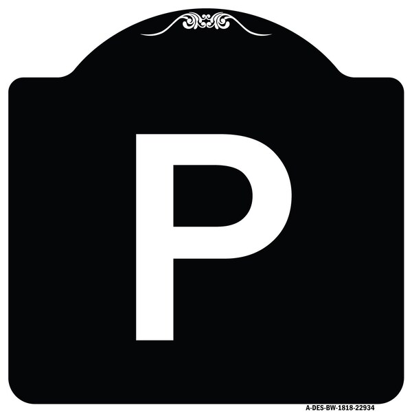 Sign with Letter P Heavy-Gauge Aluminum Architectural Sign, 18" x 18", BW-1818-22934